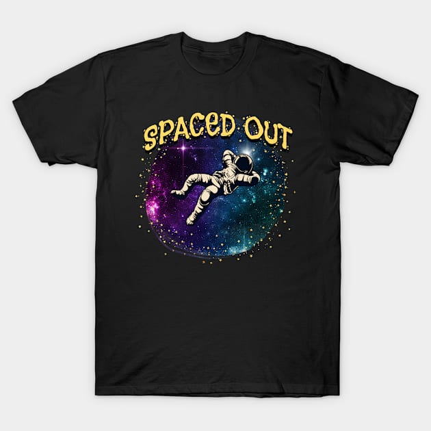 Chillin - Stoner - Laid Back - Spaced Out T-Shirt by TNOYC